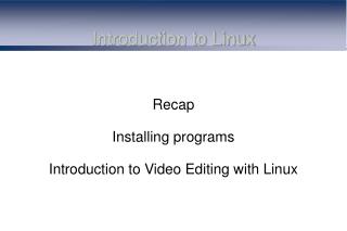 Introduction to Linux