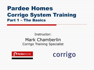 Pardee Homes Corrigo System Training Part 1 – The Basics