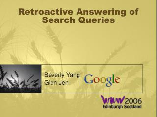 Retroactive Answering of Search Queries