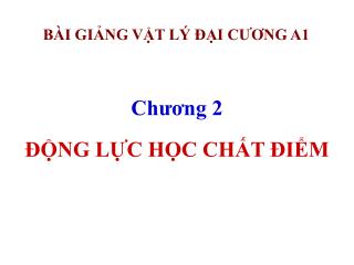 BÀI GIẢNG VẬT LÝ ĐẠI CƯƠNG A1