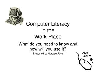 Computer Literacy in the Work Place