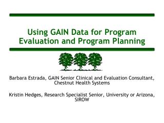 Using GAIN Data for Program Evaluation and Program Planning