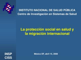 INSTITUTO NACIONAL DE SALUD PÚBLICA Centro de Investigación en Sistemas de Salud