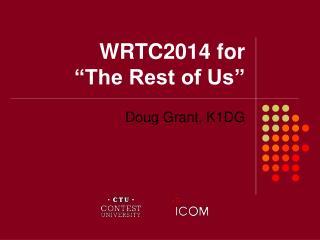 WRTC2014 for “The Rest of Us”