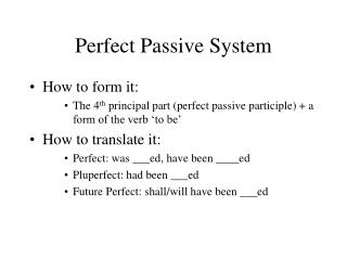 Perfect Passive System