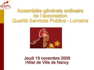 Assemblée générale ordinaire de l’association Qualité Services Publics - Lorraine