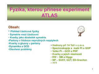 Fyzika, kterou přinese experiment ATLAS