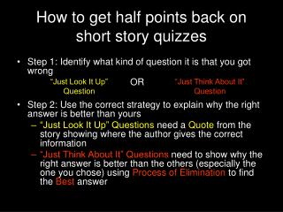 How to get half points back on short story quizzes