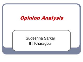 Opinion Analysis