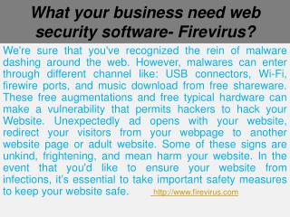 What your business need web security software- Firevirus?