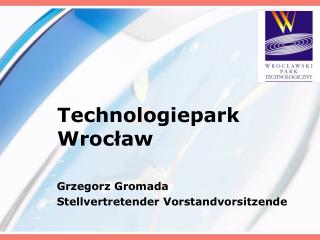 Technologiepark Wrocław