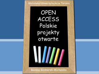 OPEN ACCESS Polskie projekty otwarte