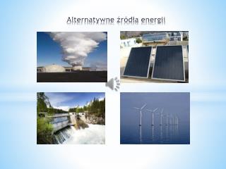 Alternatywne źródła energii