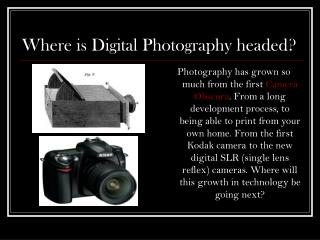 Where is Digital Photography headed?
