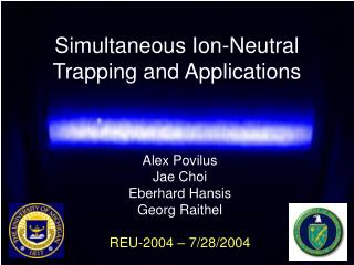 Simultaneous Ion-Neutral Trapping and Applications