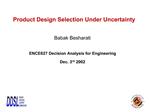 Product Design Selection Under Uncertainty