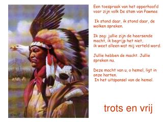 trots en vrij
