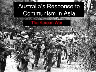 Australia’s Response to Communism in Asia