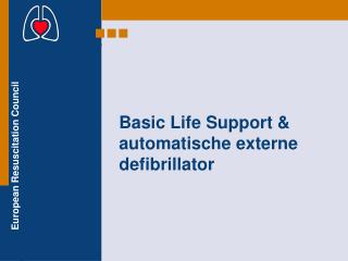 Basic Life Support &amp; automatische externe defibrillator
