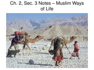Ch. 2, Sec. 3 Notes – Muslim Ways of Life