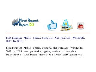 LED Lighting: Market Shares, Strategies, And Forecasts, Worl