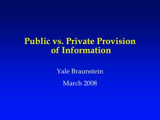 Public vs. Private Provision of Information