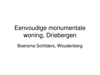 Eenvoudige monumentale woning, Driebergen