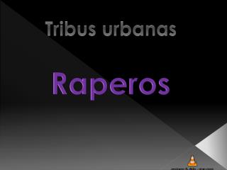 Tribus urbanas