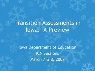Transition Assessments in Iowa: A Preview