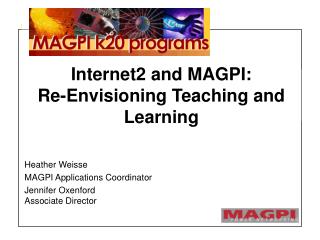 Internet2 and MAGPI: Re-Envisioning Teaching and Learning