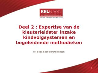 Deel 2 : Expertise van de kleuterleidster inzake kindvolgsystemen en begeleidende methodieken