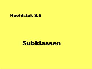 Hoofdstuk 8.5