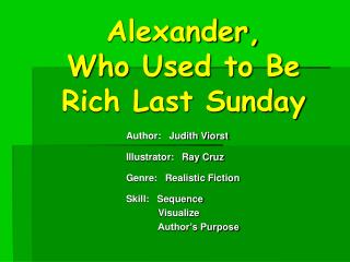 Alexander, Who Used to Be Rich Last Sunday