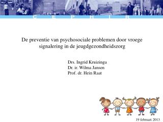 De preventie van psychosociale problemen door vroege signalering in de jeugdgezondheidszorg