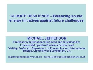 CLIMATE RESILIENCE – Balancing sound energy initiatives against future challenges