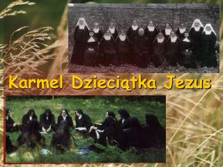 Karmel Dzieciątka Jezus