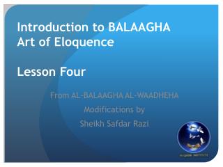 Introduction to BALAAGHA Art of Eloquence Lesson Four