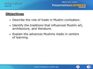Describe the role of trade in Muslim civilization.