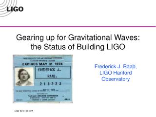 Gearing up for Gravitational Waves: the Status of Building LIGO