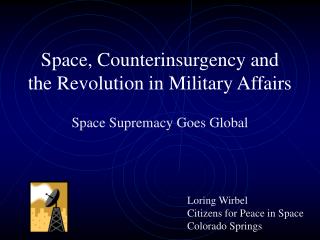 Space, Counterinsurgency and the Revolution in Military Affairs