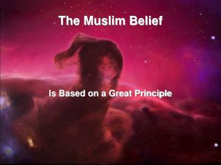 The Muslim Belief