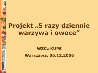 Projekt „5 razy dziennie warzywa i owoce”