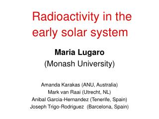 Radioactivity in the early solar system