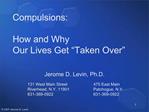 Compulsions: How and Why Our Lives Get Taken Over