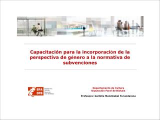 Capacitación para la incorporaci ó n de la perspectiva de g é nero a la normativa de subvenciones