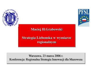 Maciej H.Grabowski Strateg ia Lizbonsk a w wymiarze regionalnym