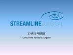 CHRIS PRING Consultant Bariatric Surgeon