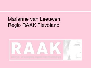 Marianne van Leeuwen Regio RAAK Flevoland