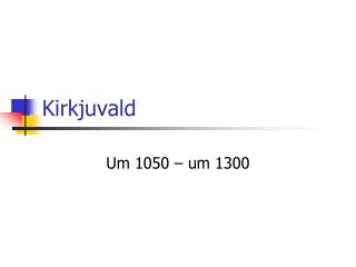 Kirkjuvald