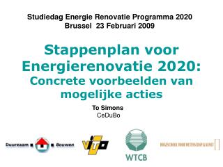 Stappenplan voor Energierenovatie 2020: Concrete voorbeelden van mogelijke acties